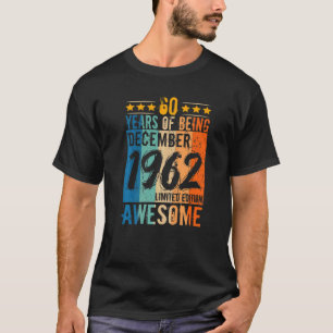 Camiseta Nascer 60º Aniversário De Dezembro De 1962 60 Anos