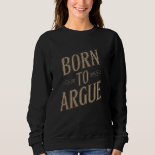 Camiseta Nascer à Argue Funny Advogado Tribunal de Debate J