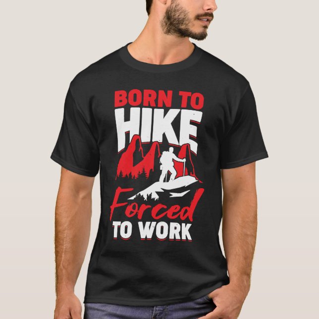 Camiseta Nascer A Caminhar Forçado A Trabalhar (Frente)