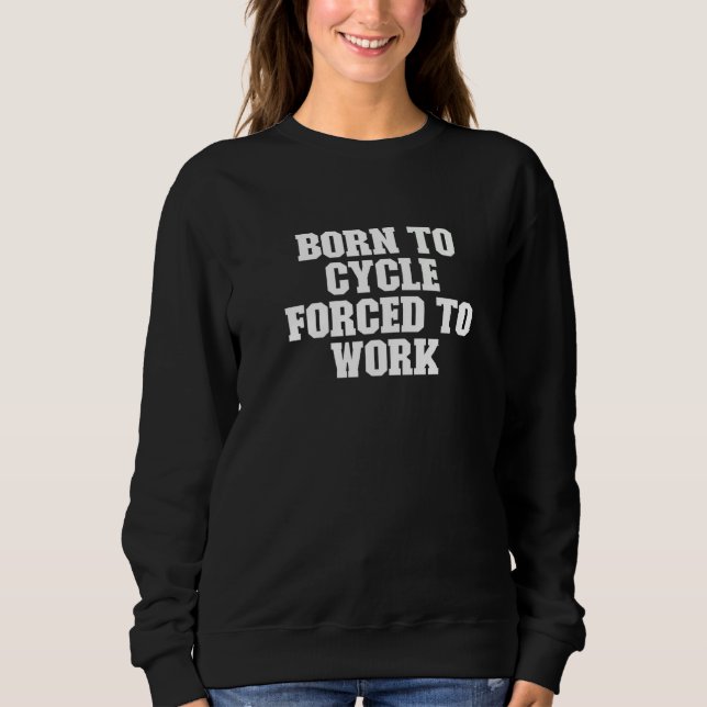 Camiseta Nascer A Ciclo Forçado A Trabalhar (Frente)