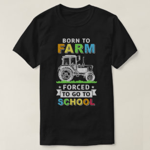 Camiseta Nascer À Fazenda Forçada A Ir Para A Juventude E