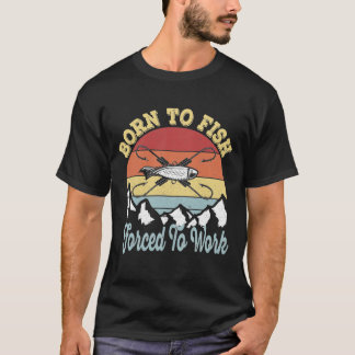 Camiseta Nascer à Força de Pesca para o Trabalho - Pescador