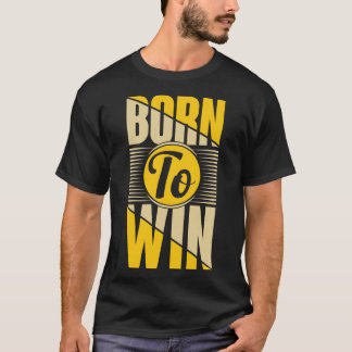 Camiseta Nascer a ganhar
