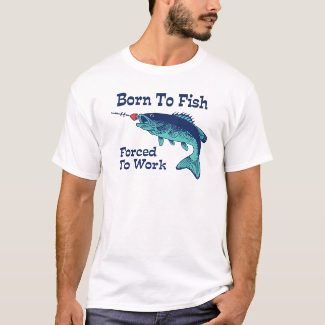 Camiseta Nascer A Peixe Forçado A Trabalhar (Frente)