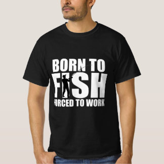 Camiseta Nascer a Peixe, Forçado a Trabalhar