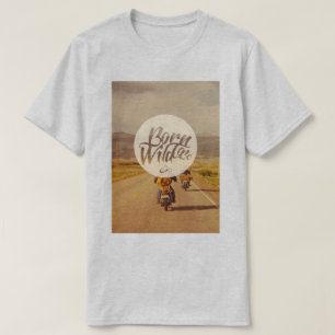 Camiseta Nascer a ser selvagem