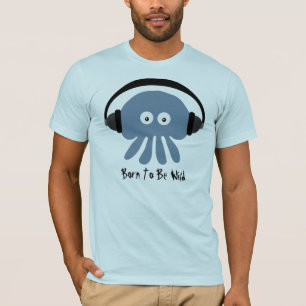 Camiseta Nascer a ser TShirt azul selvagem das medusa & dos