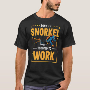 Camiseta Nascer A Snorkel Forçada A Trabalhar Mergulho De M