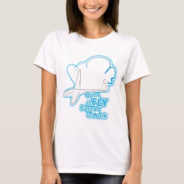 Camiseta Nascer a voar forçado para trabalhar (Frente)