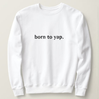 CAMISETA NASCER A YAP SWEATSHIRT