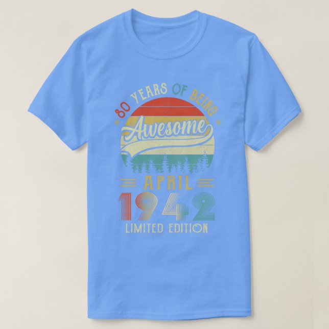 Camiseta Nascer Abril De 1942 Aniversário 80 Feito Em 1942, (Frente do Design)