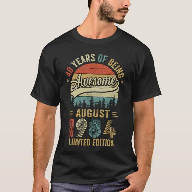 Camiseta Nascer Agosto De 1984 aniversário de 40 anos Vinta (Frente)