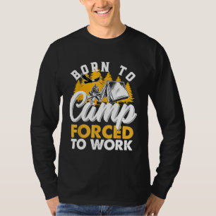 Camiseta Nascer Ao Acampamento Forçado A Trabalhar Em Campo