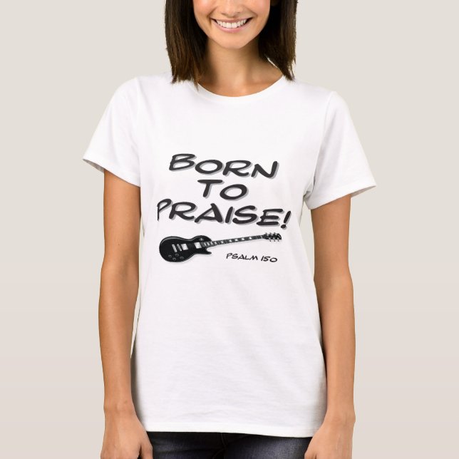 Camiseta Nascer ao elogio (Frente)