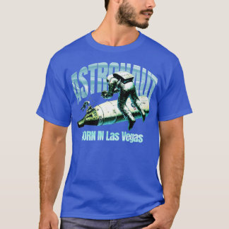 Camiseta Nascer Astronauta Em Las Vegas