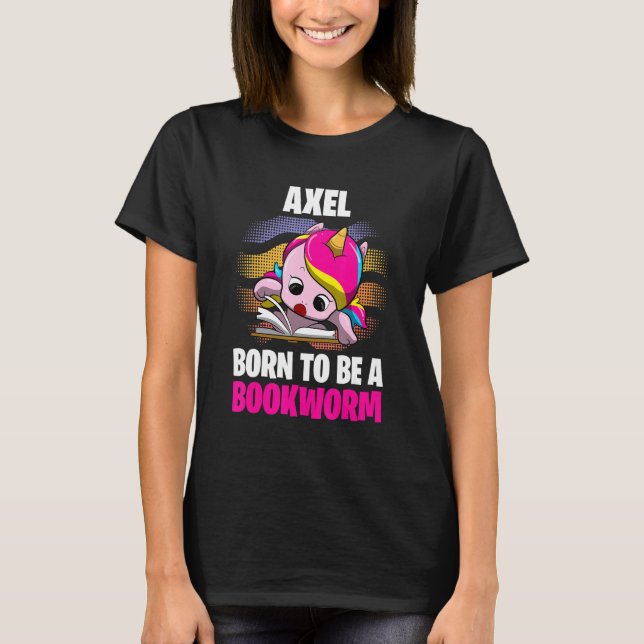 Camiseta Nascer Axel Para Ser Um Bookworm Personalizado (Frente)