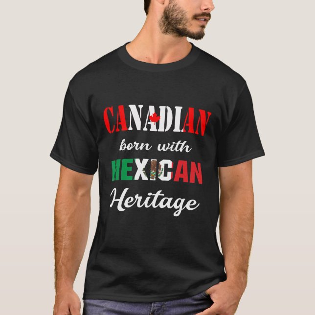 Camiseta Nascer canadense com patrimônio mexicano (Frente)