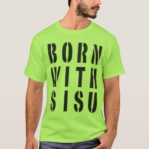 Camiseta Nascer com Sisu