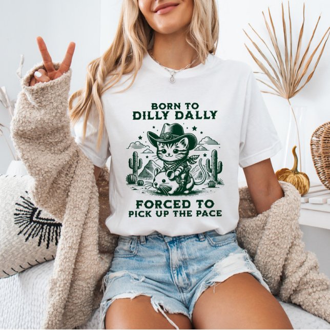 Camiseta Nascer de Dilly Dally Cowboy Meme o Animal Engraça (Criador carregado)