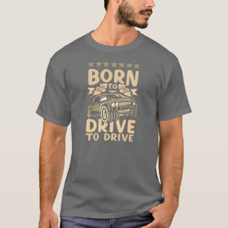 Camiseta Nascer de dirigir camisa-T