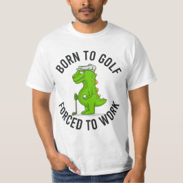 Camiseta Nascer de golfe do dinossauro para a força de golf