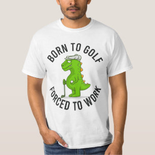 Camiseta Nascer de golfe do dinossauro para a força de golf