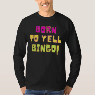 Camiseta Nascer De Gritar Bingo Jogador Humor 1