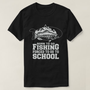 Camiseta Nascer De Ir Pescar Forçado A Ir Para O Pescador D