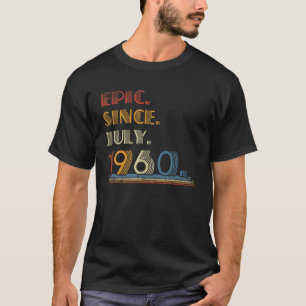 Camiseta Nascer De Julho De 1960 Epic Desde Julho De 1960 6