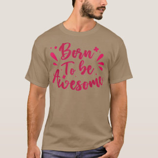 Camiseta Nascer De Letering Para Ser Uma Motivação Incrível