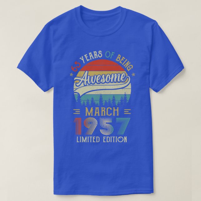 Camiseta Nascer De Março De 1957 65º Aniversário Feito Em 1 (Frente do Design)