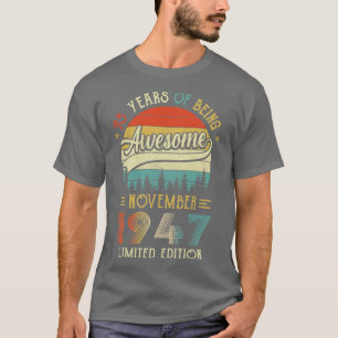 Camiseta Nascer De Novembro De 1947 75º Aniversário Feito E