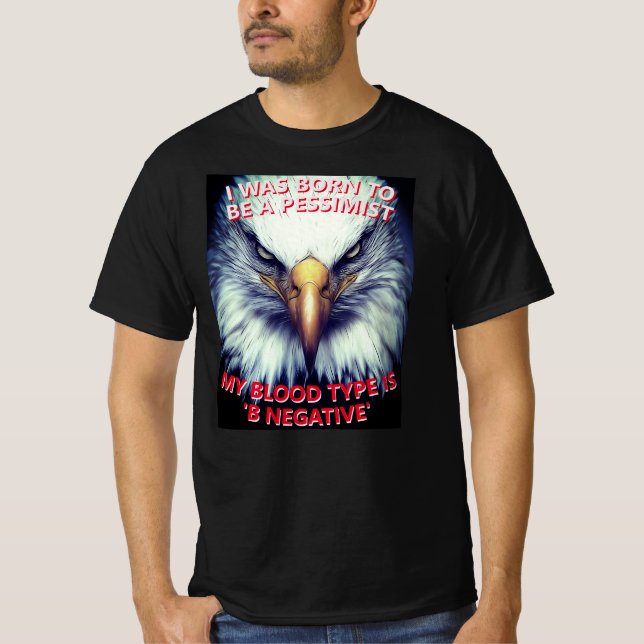 Camiseta Nascer De Pessimista, Negativo Do Tipo B (Frente)