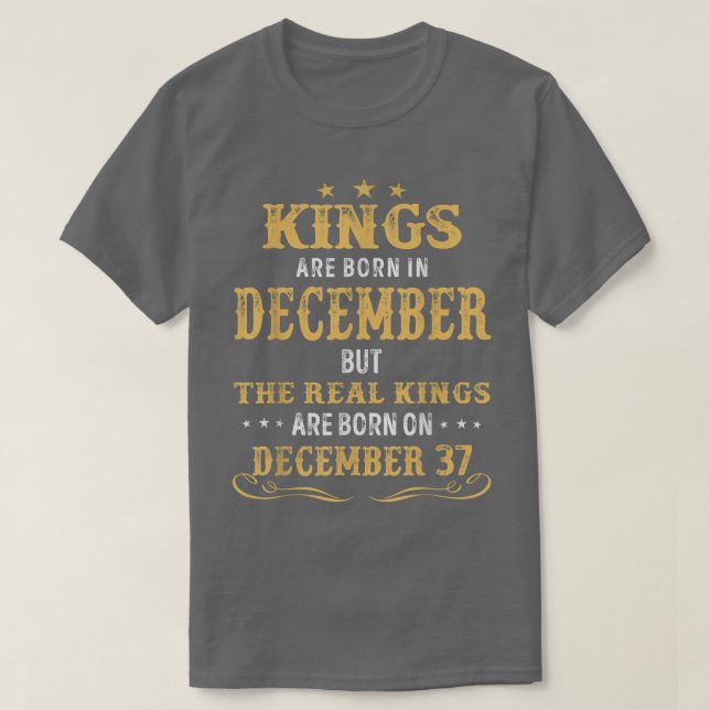 Camiseta Nascer De Reis Em Dezembro Reais Estão Nasceres No (Frente do Design)