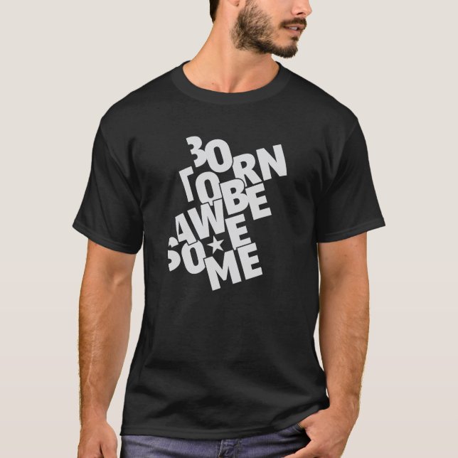 Camiseta nascer de ser incrível (Frente)