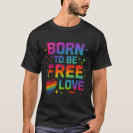 Camiseta Nascer de ser livre de amor - Tipografia do Orgulh