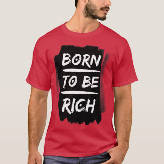 Camiseta Nascer de ser rica em tipografia