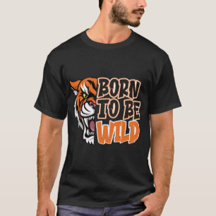 Camiseta Nascer de ser selvagem - Arte de Tigre
