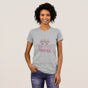 Camiseta Nascer de ser uma fantasia mágica do Unicórnio
