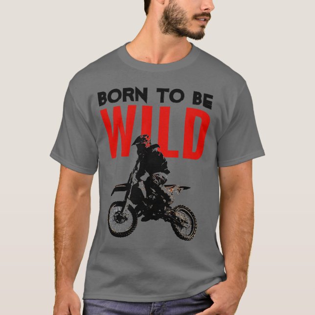 Camiseta Nascer de ser Wild Motocross Motorcycle Sport Pop  (Frente)