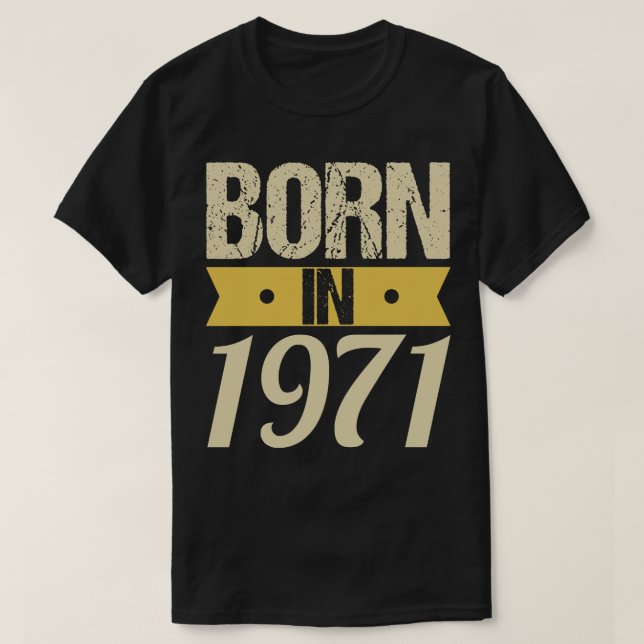 Camiseta Nascer em 1971 (Frente do Design)