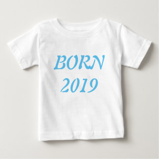 Camiseta Nascer em 2019 '