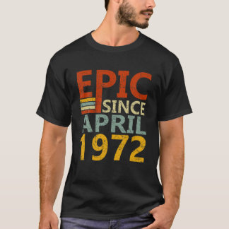 Camiseta Nascer Em Abril De 1972 Epic Desde 50 Anos De Idad