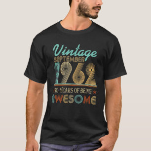 Camiseta Nascer Em Setembro De 1962 No Dia 60 Anos