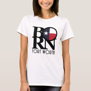 Camiseta NASCER Fort Worth Texas