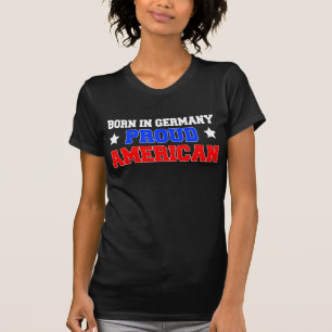 Camiseta Nascer Na Alemanha Orgulhoso Americano