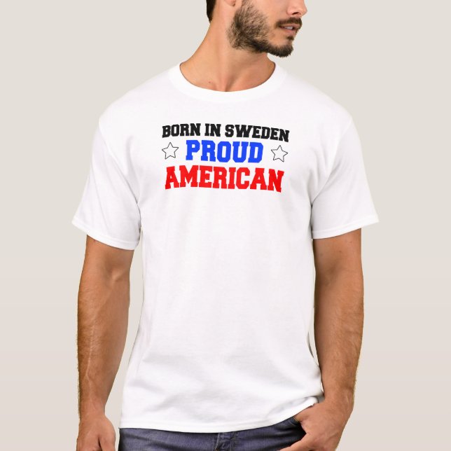 Camiseta Nascer Na Suecia Orgulhosa Americana (Frente)