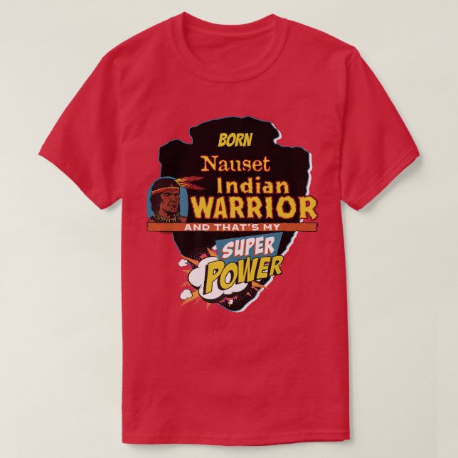 Camiseta Nascer Nativo Americano Nauset com Super Poder (Frente do Design)