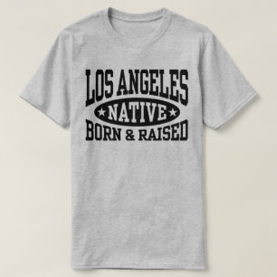 Camiseta Nascer nativo de Los Angeles e aumentado