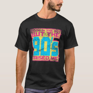 Camiseta Nascer No anos 80, Mas Os Anos 90 Me Levantaram A 